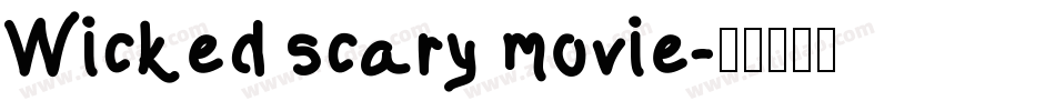 Wicked scary movie字体转换